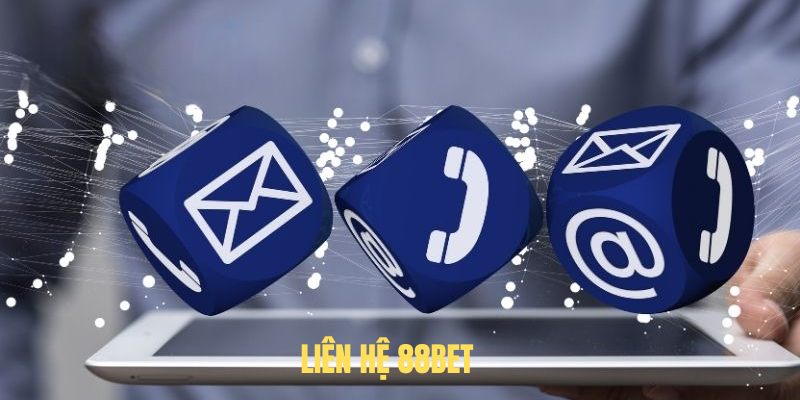Liên Hệ 88BET – Tổng Đài CSKH 24/7 Hỗ Trợ Người Chơi Mọi Lúc