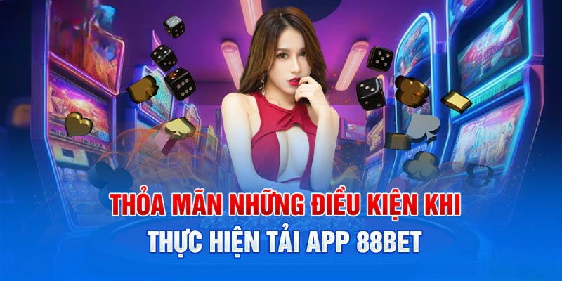 Tải App 88BET – Cá Cược Mượt Mà, Nhanh Chóng Và An Toàn 